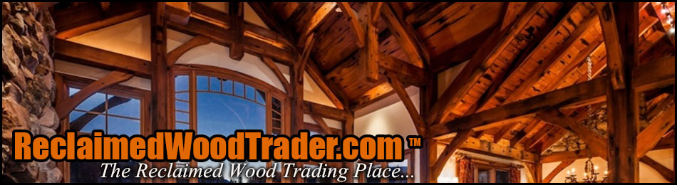 ReclaimedWoodTrader.com - The Reclaimed Wood Trading Place!